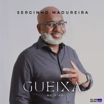 Gueixa (Ao Vivo) by Serginho Madureira