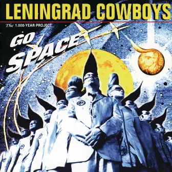 Go space by Leningrad Cowboys