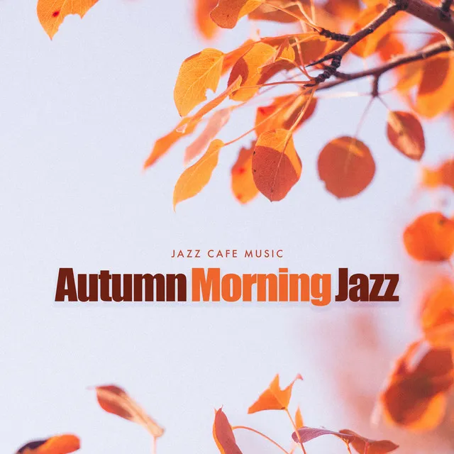 Autumn Morning Jazz