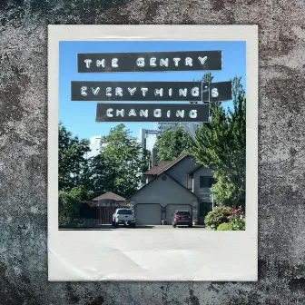 Everything's Changing by The Gentry