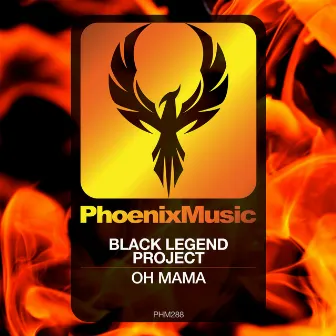 Oh Mama by Black Legend Project