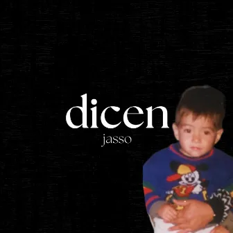 dicen by Jasso