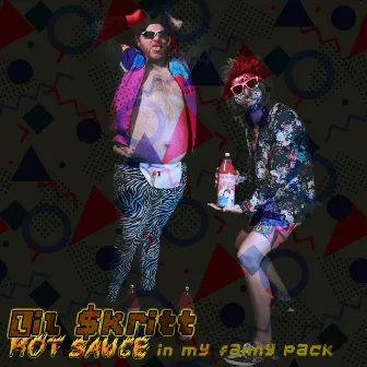 Hot Sauce in My Fanny Pack by Lil Skritt