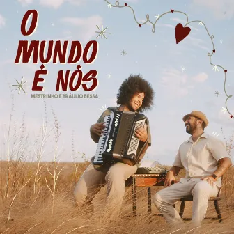 O Mundo É Nós by Bráulio Bessa