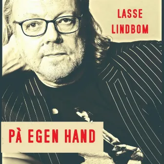 På egen hand by Lasse Lindbom