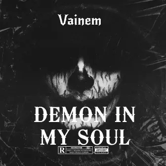 Demon in my Soul by Vainem