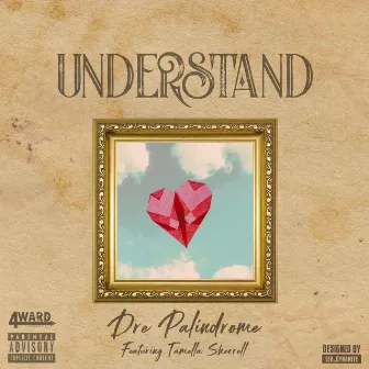 Understand by Dre Palindrome