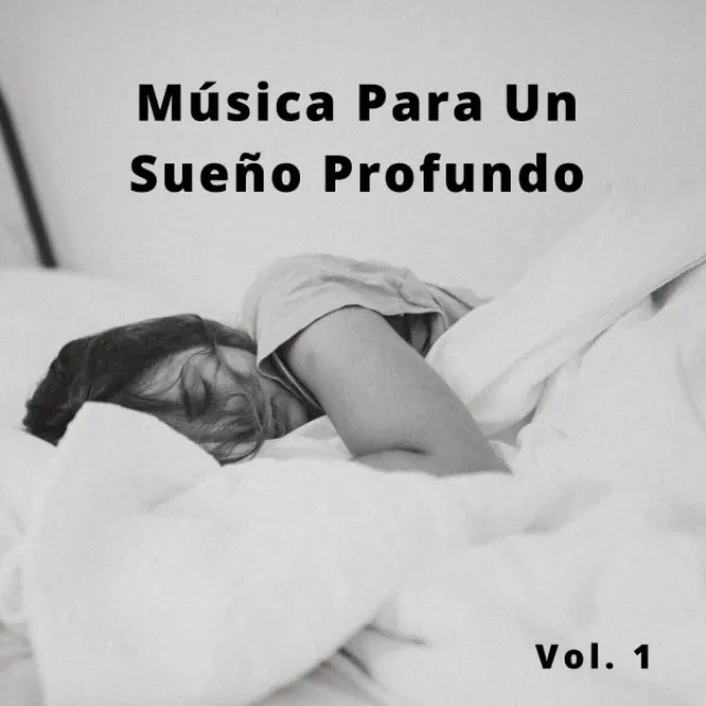 Música Para Un Sueño Profundo Vol. 1