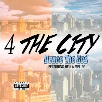 4 the City by Deuce The GOD