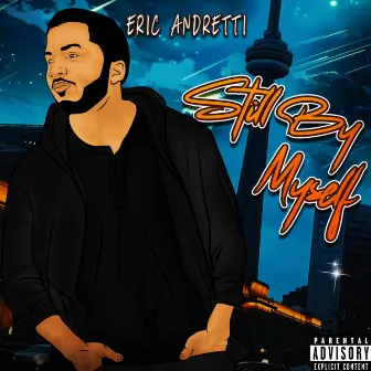 Still By Myself by Eric Andretti