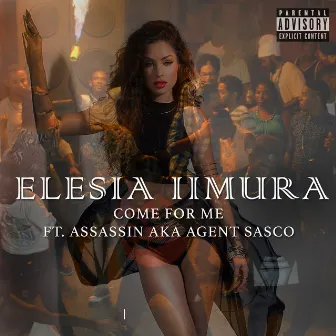 Come for Me by Elesia Iimura