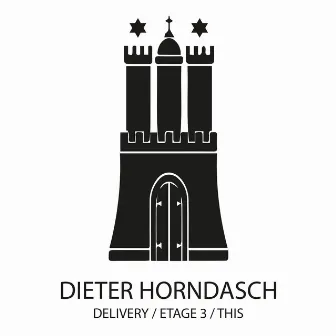 Delivery / Etage 3 / This by Dieter Horndasch