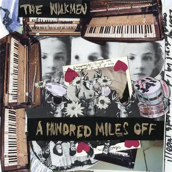 A hundred miles off by The Walkmen