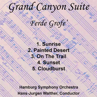 Grofe - Grand Canyon Suite by Hans-Jurgen Walther