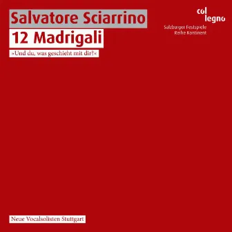 Salvatore Sciarrino: 12 Madrigali (Live) by Salvatore Sciarrino