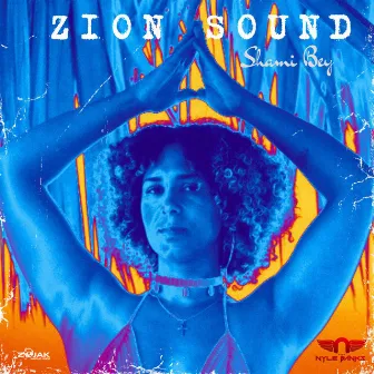 Zion Sound by Shami Bey