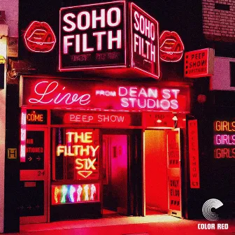 Soho Filth by The Filthy Six