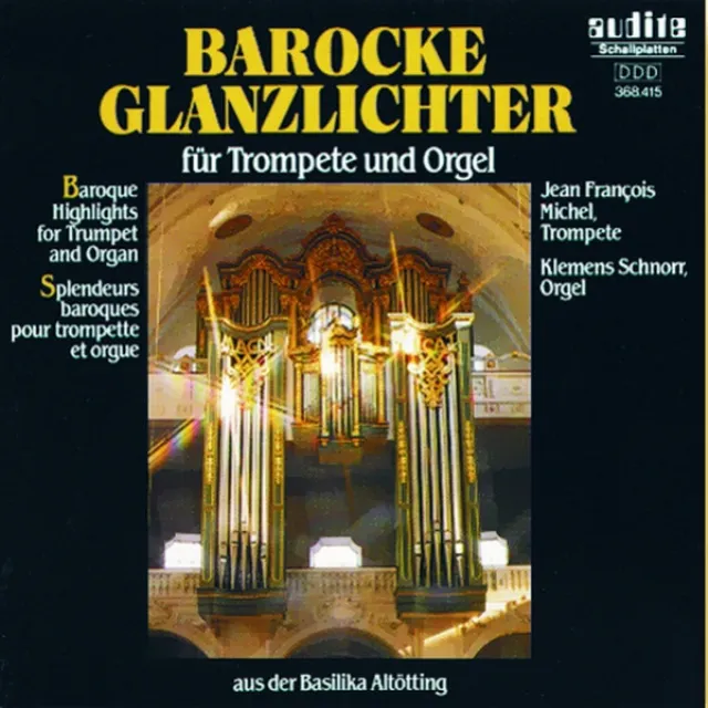 Antonio Vivaldi, Georg Friedrich Händel, Gottfried August Homilius, Tomaso Giovanni Albinoni, Wiliam Boyce: Barocke Glanzlichter Für Trompete Und Orgel