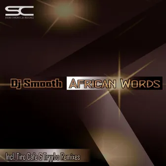 African Words (Remixes) by DJ Smooth