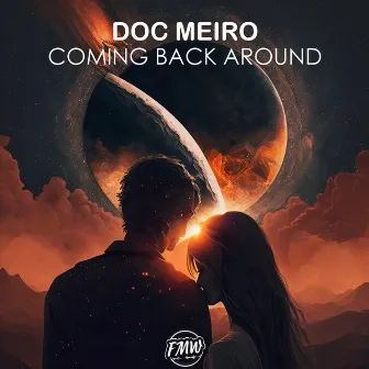 Coming Back Around by Doc Meiro