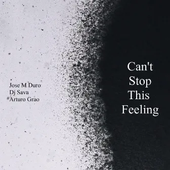 Can't Stop This Feeling by Arturo Grao