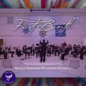 First Breath by Middle Tennessee Woodwind Orchestra