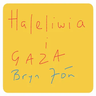 Haleliwia i Gaza by Bryn Fôn