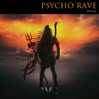 Psycho Rave by Reivax