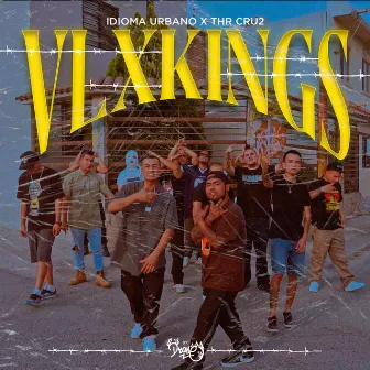 VLXKINGS 25 by Idioma Urbano