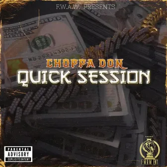 Quick Session by Choppa Don