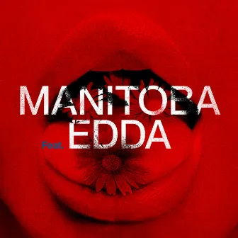 Fiori e baci (feat. Edda) by Manitoba