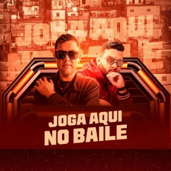 Joga Aqui no Baile by Mc Kronos MK