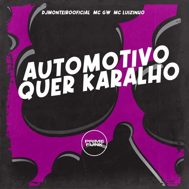 Automotivo Quer Karalho