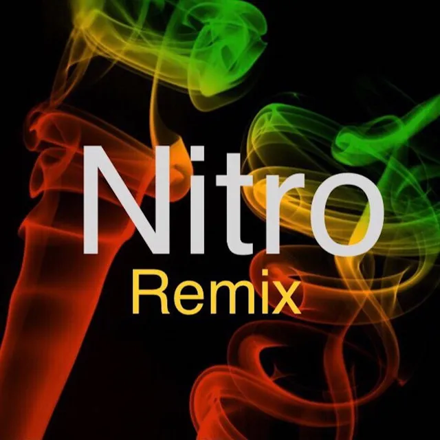 Nitro - Remix