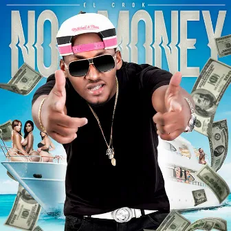 No Money by El Crok