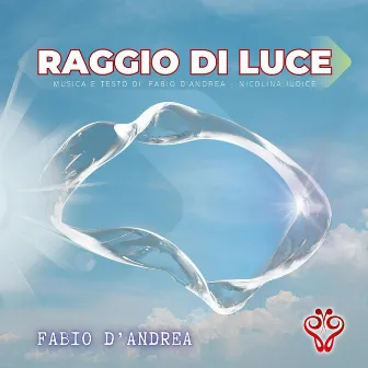 Raggio di luce by Fabio D'Andrea