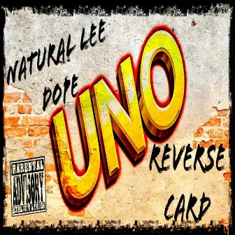 Uno Reverse Card by Natural Lee Dope