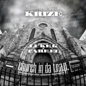 Church in da T.R.A.P. (The Resolution Around Poverty) by KrizE