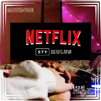 Netflix by Stymulus