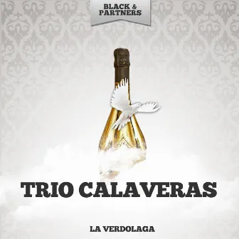 La Verdolaga by Trio Calaveras