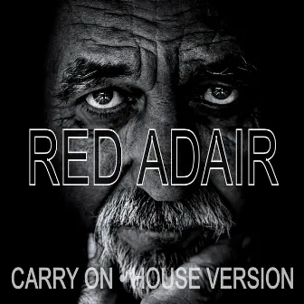 Carry On by Red Adair