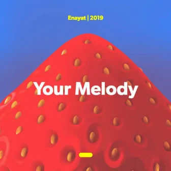 Your Melody by Enayat