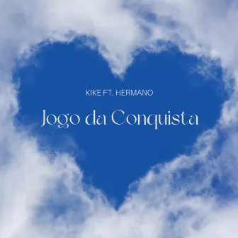 Jogo da Conquista by KIKE MC