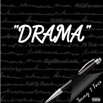 Drama by Tommy 2 Face