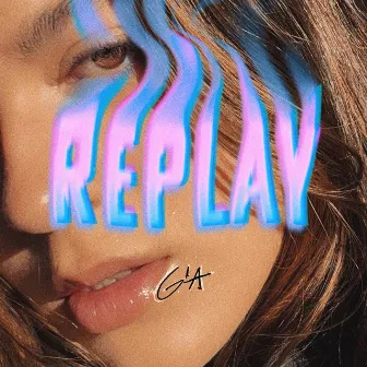 Replay by Gia