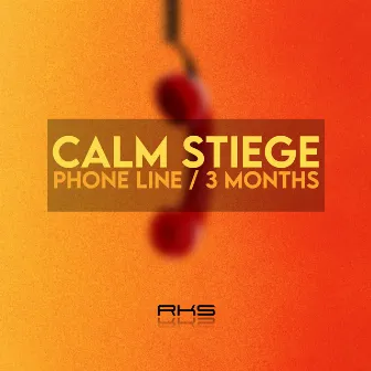 3 Months / Phone Line by Calm Stiege