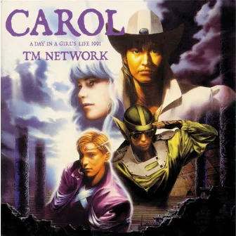 CAROL -A DAY IN A GIRL'S LIFE 1991- by TM NETWORK