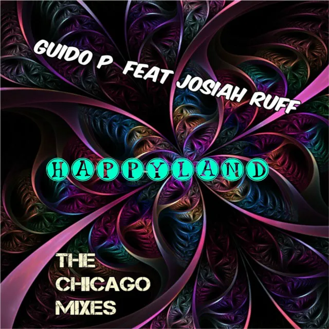 Happyland (The Chicago Mixes) - Gifted Souls Radio Remix