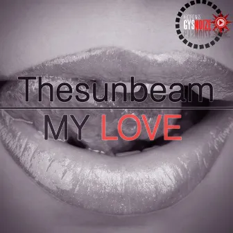 My Love by Thesunbeam