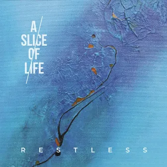 Restless by A Slice Of Life